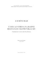 prikaz prve stranice dokumenta UTJECAJ STRESA NA RADNE REZULTATE I KOMUNIKACIJU