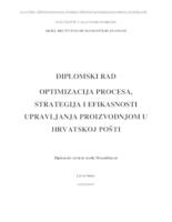 prikaz prve stranice dokumenta OPTIMIZACIJA PROCESA, STRATEGIJA I EFIKASNOSTI UPRAVLJANJA PROIZVODNJOM U HRVATSKOJ POŠTI