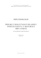 prikaz prve stranice dokumenta PRILIKE I MOGUĆNOSTI MLADIH U PODUZETNIŠTVU U REPUBLICI HRVATSKOJ